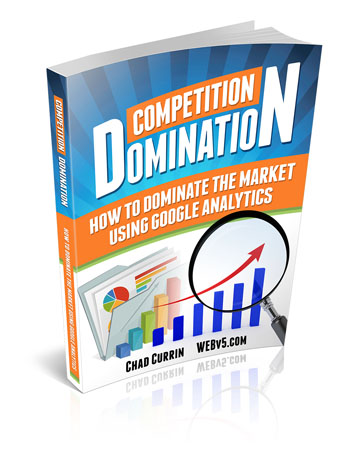 Chad Currin's Competition Domination - Google Analytics